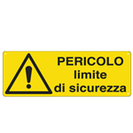 CARTELLI SEGNALATORI CARTELLO ALLUMINIO 35x12,5cm 'Pericolo Limite di sicurezza'